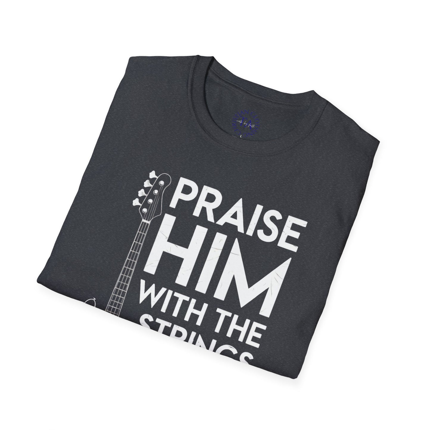 Faith Inspired Guitar T-Shirt - Praise Hime With The Strings - Psalm 150:4