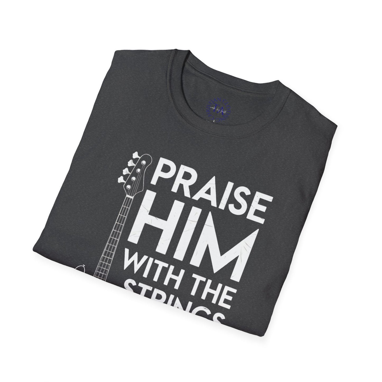 Faith Inspired Guitar T-Shirt - Praise Hime With The Strings - Psalm 150:4