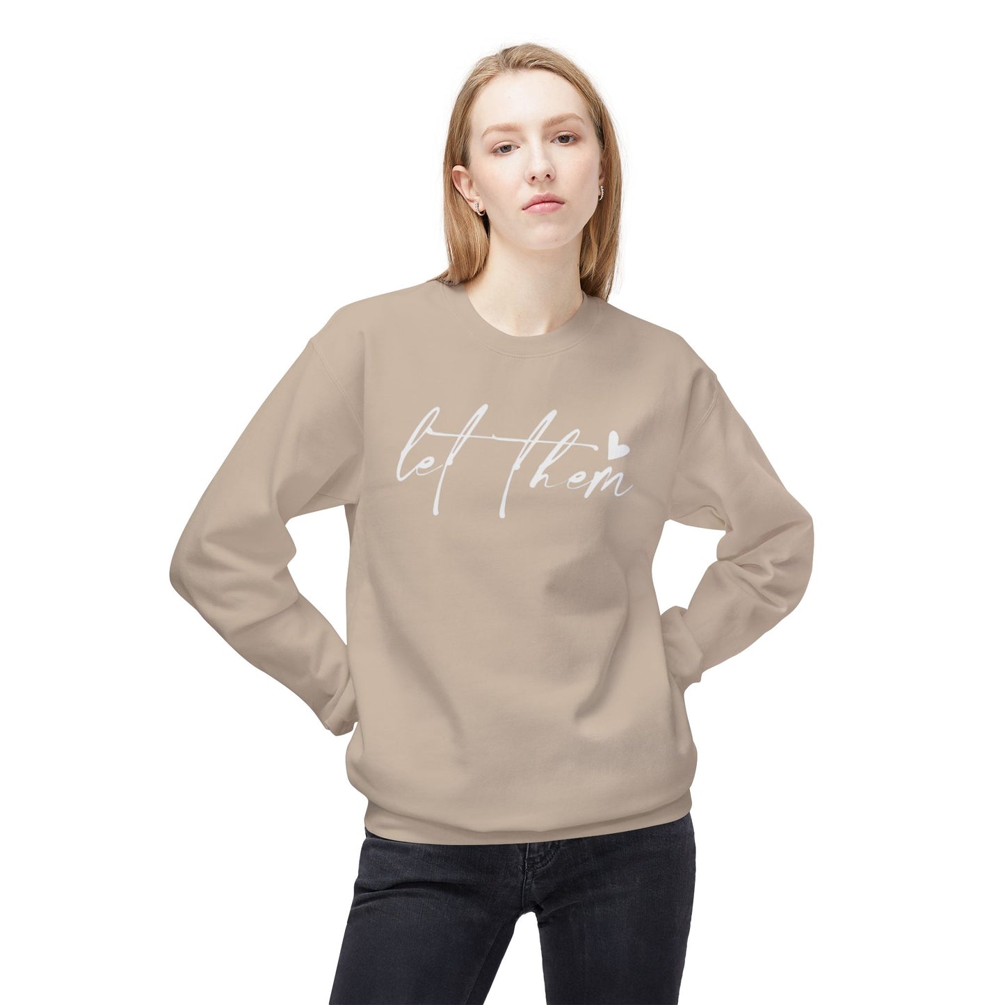 Let Them - Sweatshirt, Mental Health Awareness, Cozy Gift, Inspirational Apparel, Casual Outfit