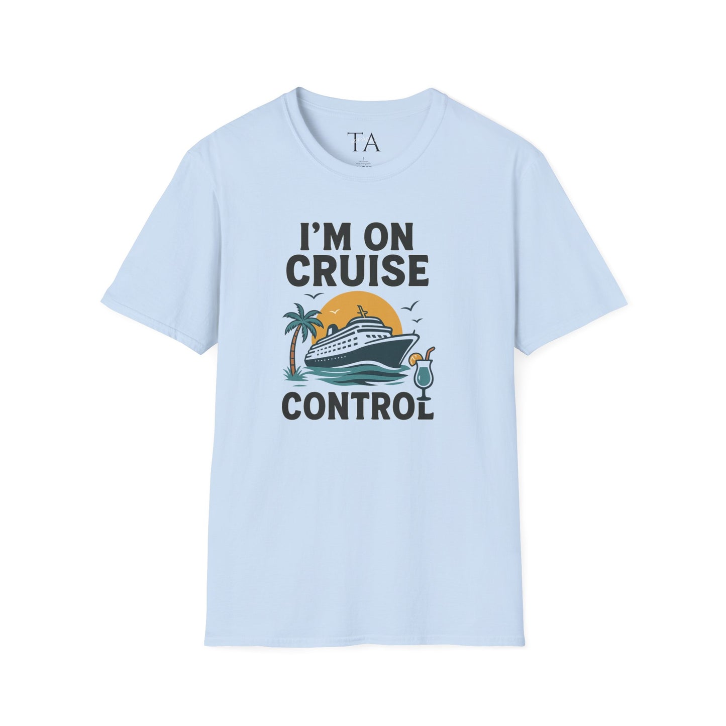 Cruise Control Tee - Unisex Softstyle T-Shirt, Vacation Shirt, Travel Apparel, Summer Wear, Cruise Gift, Relaxation Outfit