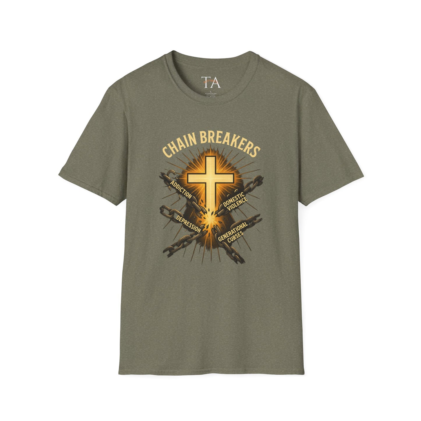 Chain Breakers T-Shirt - Breaking Chains of Addiction and Domestic Violence