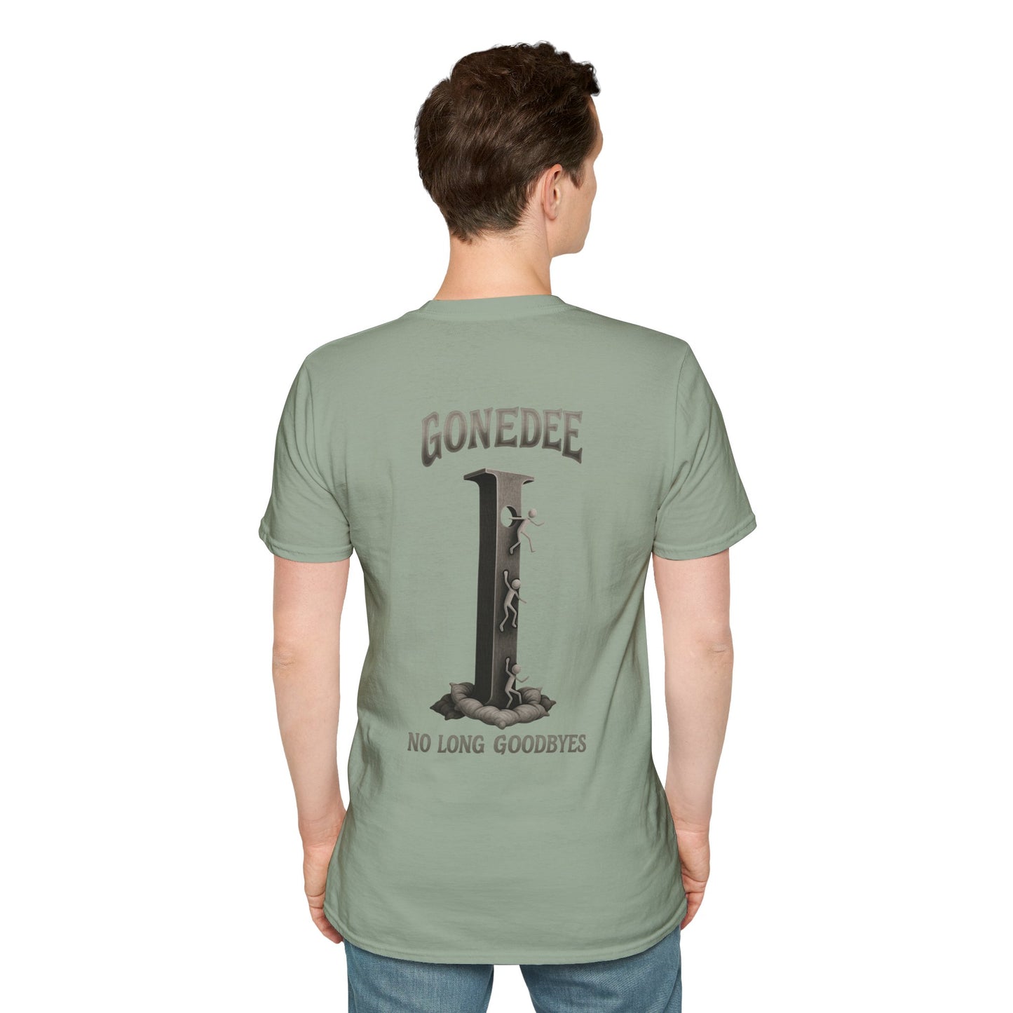 Gonedee, No Long Goodbyes - Graphic Unisex Tee - Casual Comfort Shirt for Friends