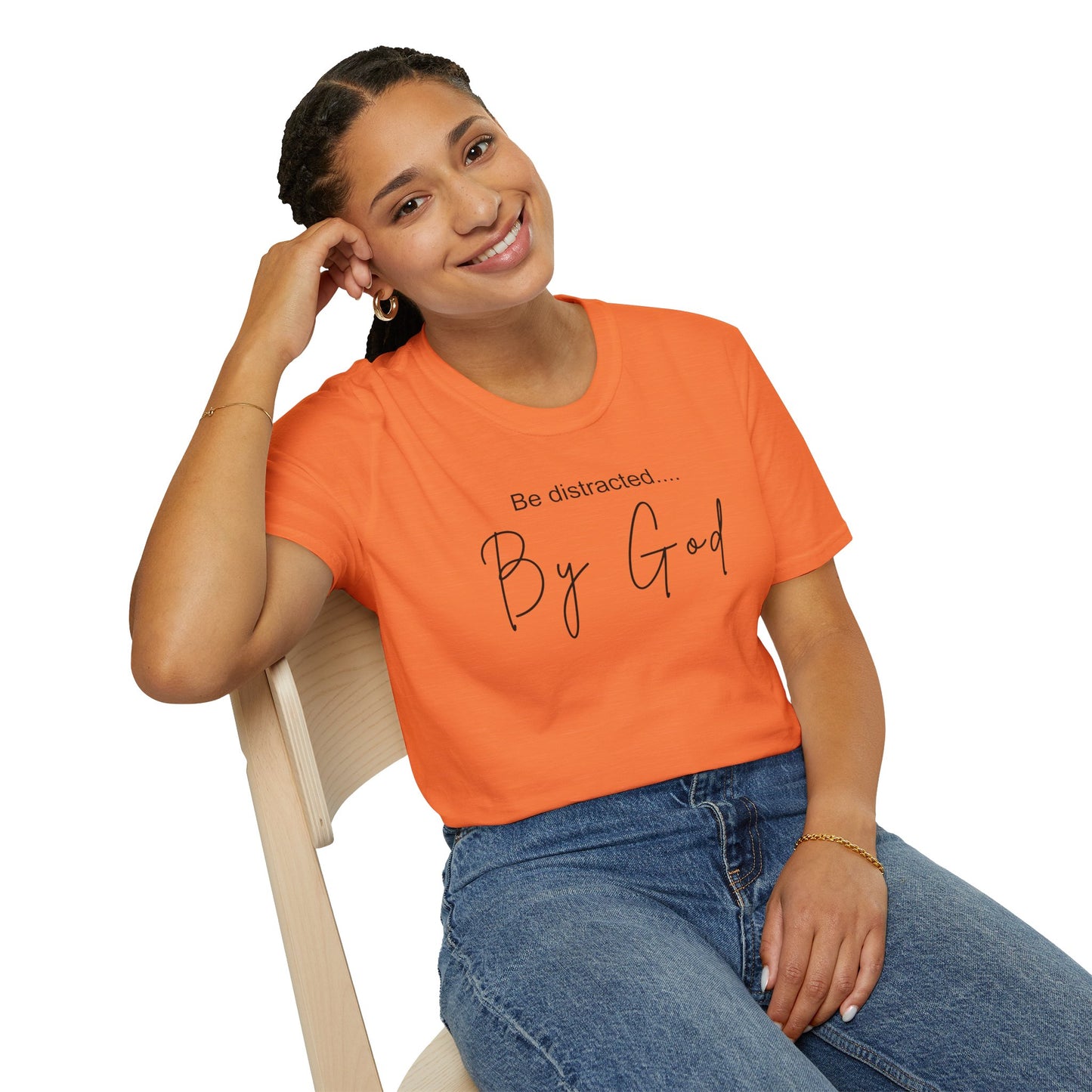 Faith Inspired T-Shirt with 'Be Distracted by God' Saying