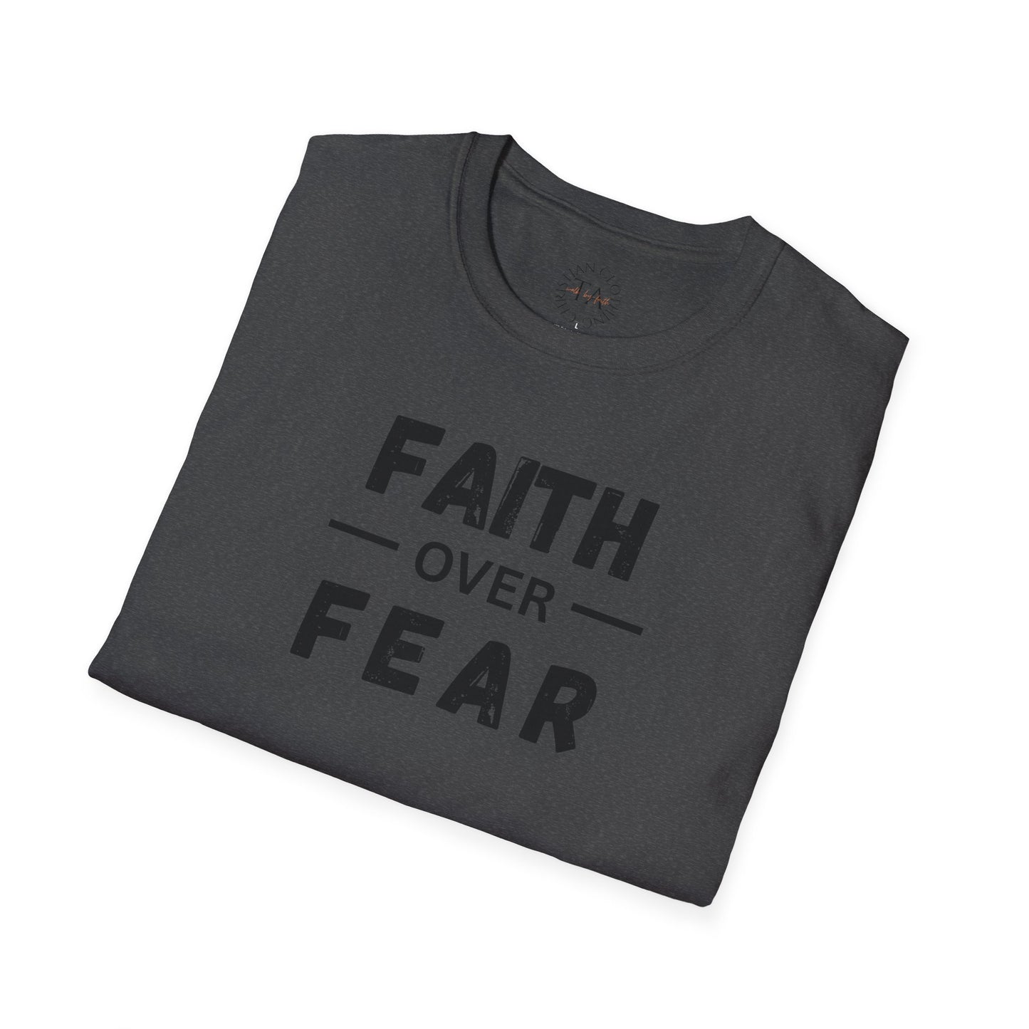 Faith Inspired Unisex T-Shirt - Faith Over Fear Design