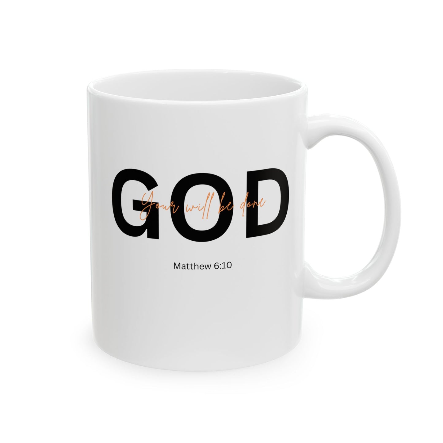 Faith Inspired Mug with "your will be done" Message