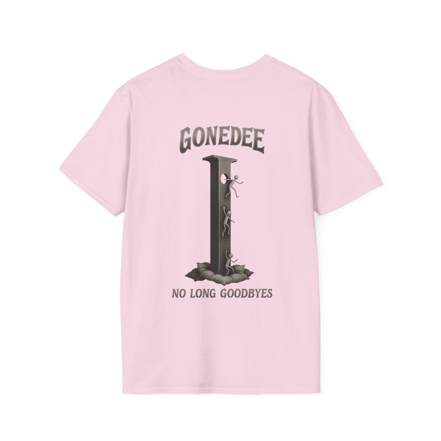 Gonedee, No Long Goodbyes - Graphic Unisex Tee - Casual Comfort Shirt for Friends