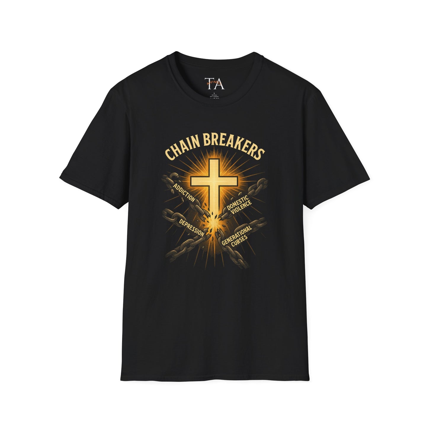 Chain Breakers T-Shirt - Breaking Chains of Addiction and Domestic Violence