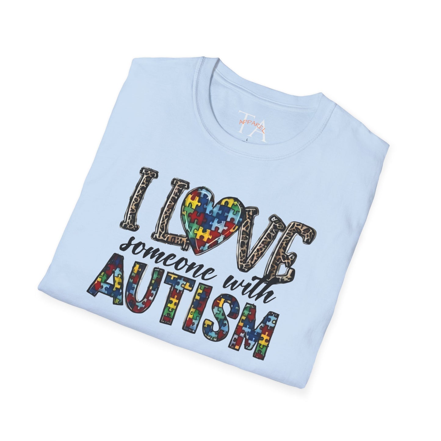 Autism Awareness Unisex T-Shirt - I Love Someone with Autism Design