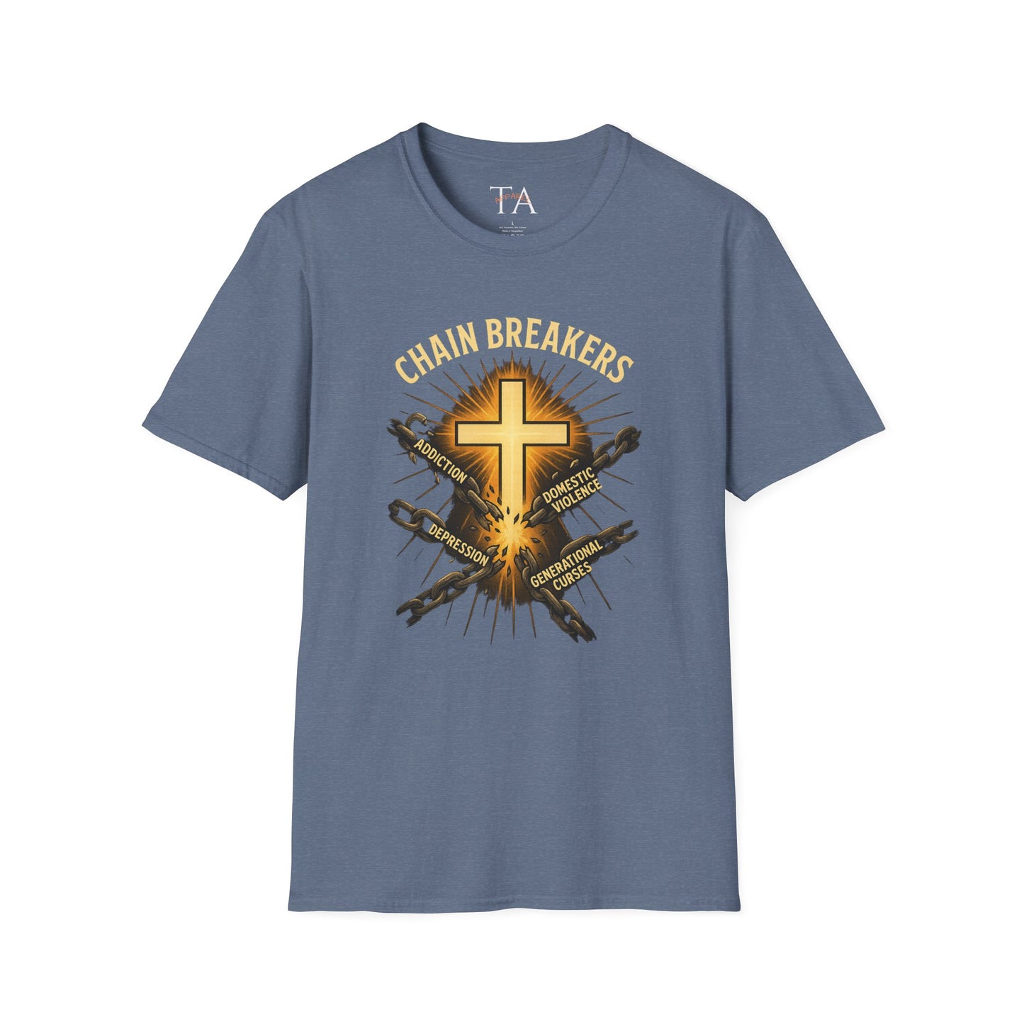 Chain Breakers T-Shirt - Breaking Chains of Addiction and Domestic Violence