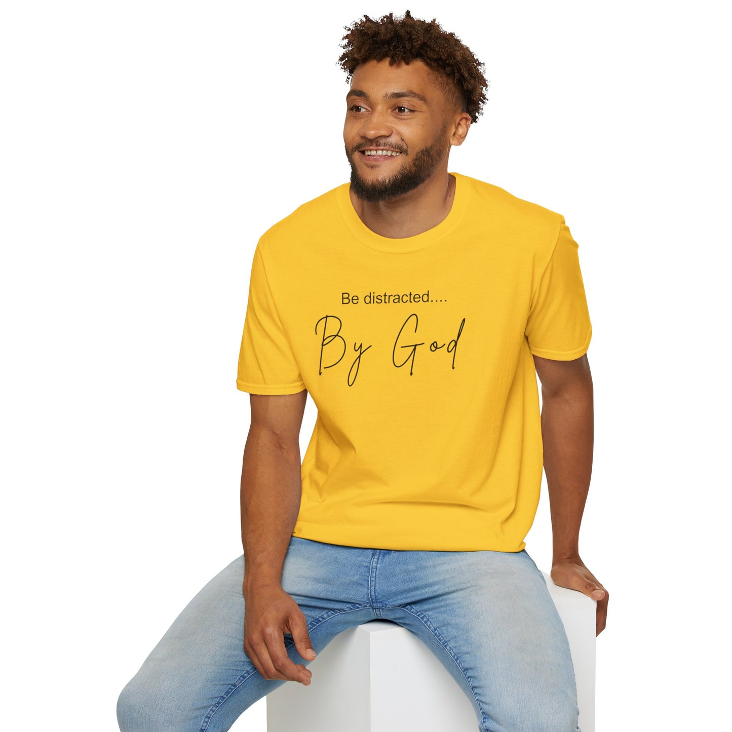 Faith Inspired T-Shirt with 'Be Distracted by God' Saying