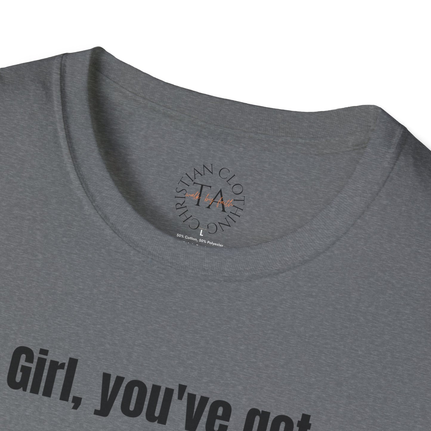 Faith Inspired Jesus T-Shirt Girl, You've got Jesus
