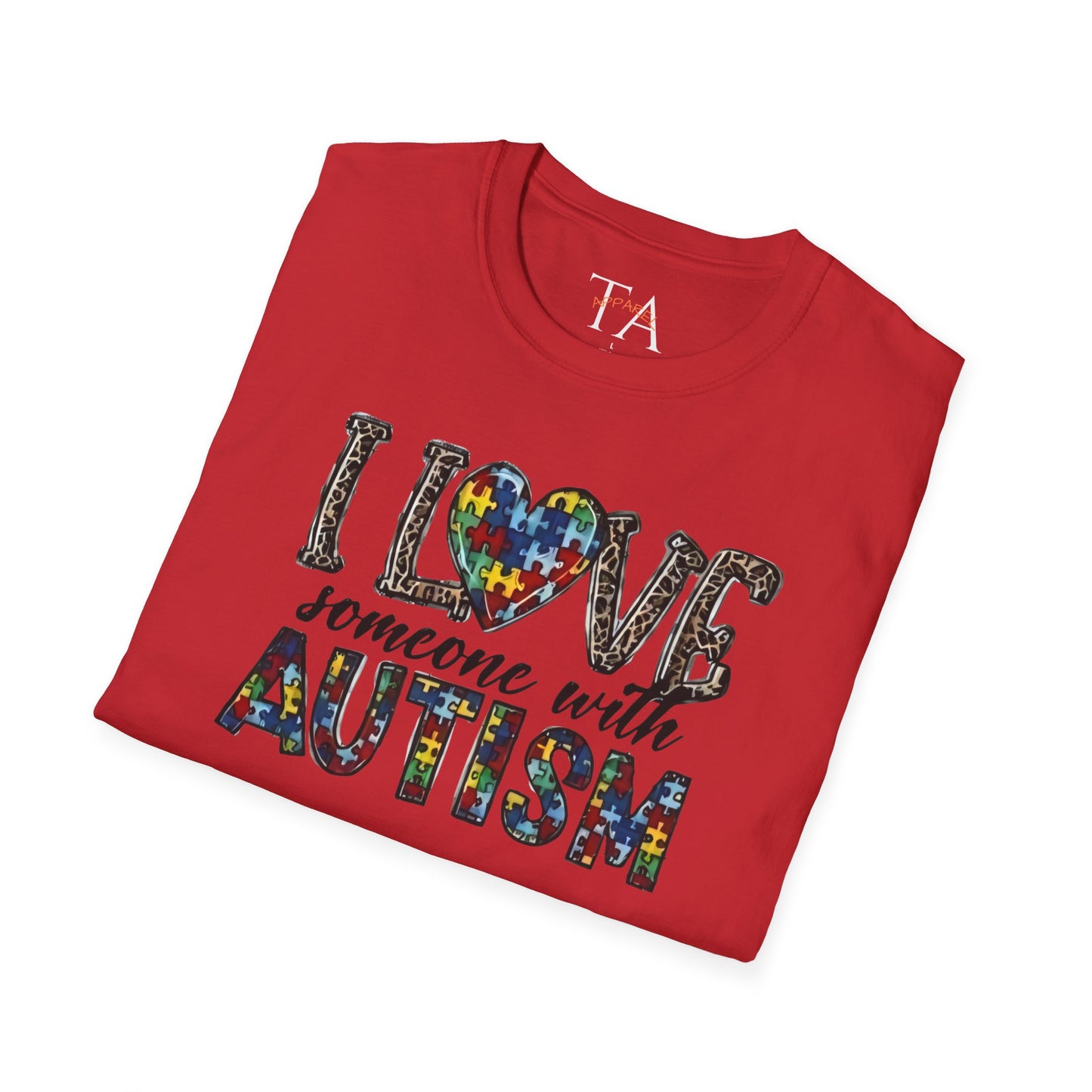 Autism Awareness Unisex T-Shirt - I Love Someone with Autism Design