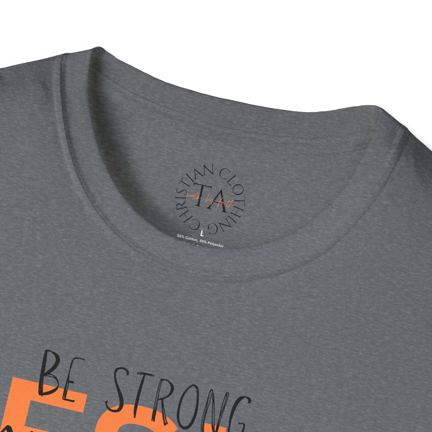 Faith Inspired T-Shirt - Be Strong, Stay Strong Jesus Message