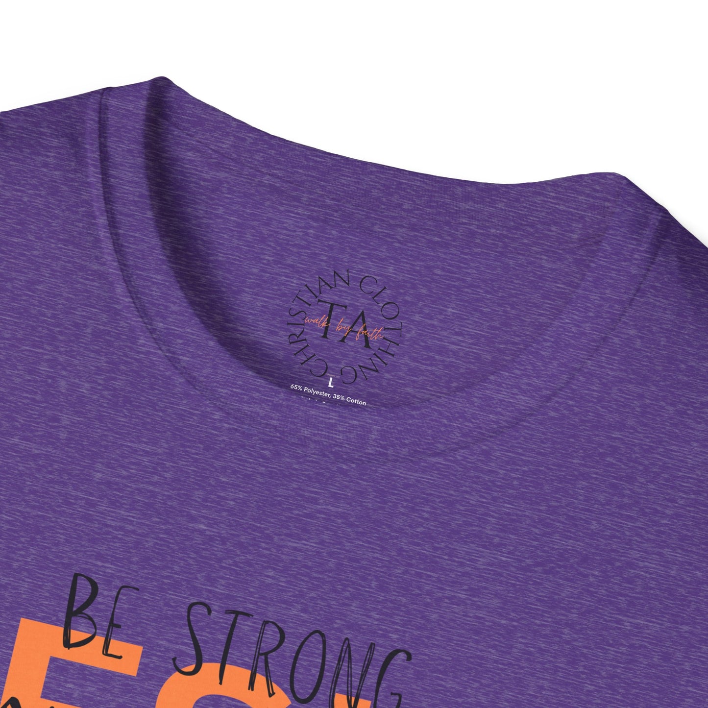 Faith Inspired T-Shirt - Be Strong, Stay Strong Jesus Message