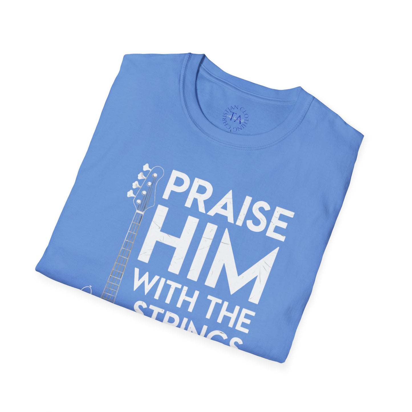 Faith Inspired Guitar T-Shirt - Praise Hime With The Strings - Psalm 150:4