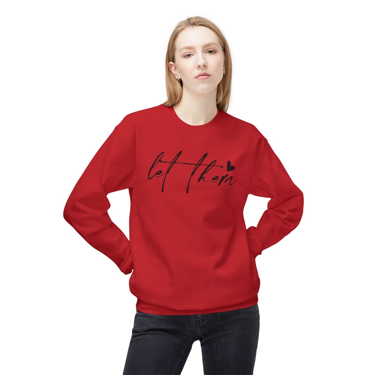 Let Them - Sweatshirt, Mental Health Awareness, Cozy Gift, Inspirational Apparel, Casual Outfit