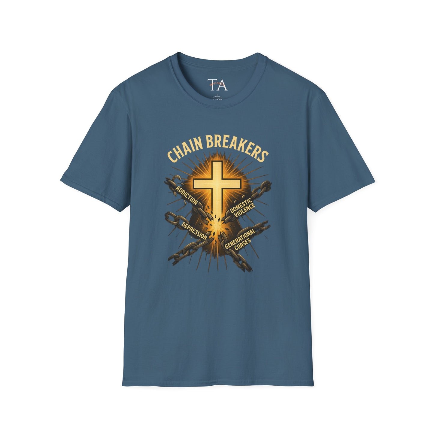 Chain Breakers T-Shirt - Breaking Chains of Addiction and Domestic Violence