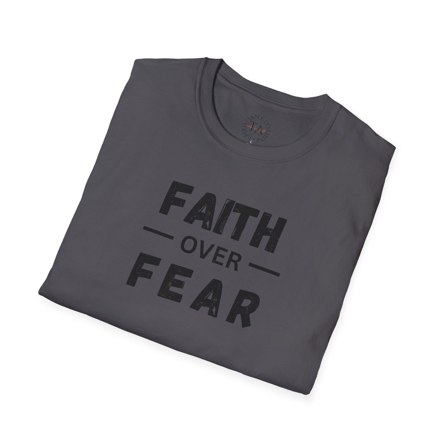 Faith Inspired Unisex T-Shirt - Faith Over Fear Design