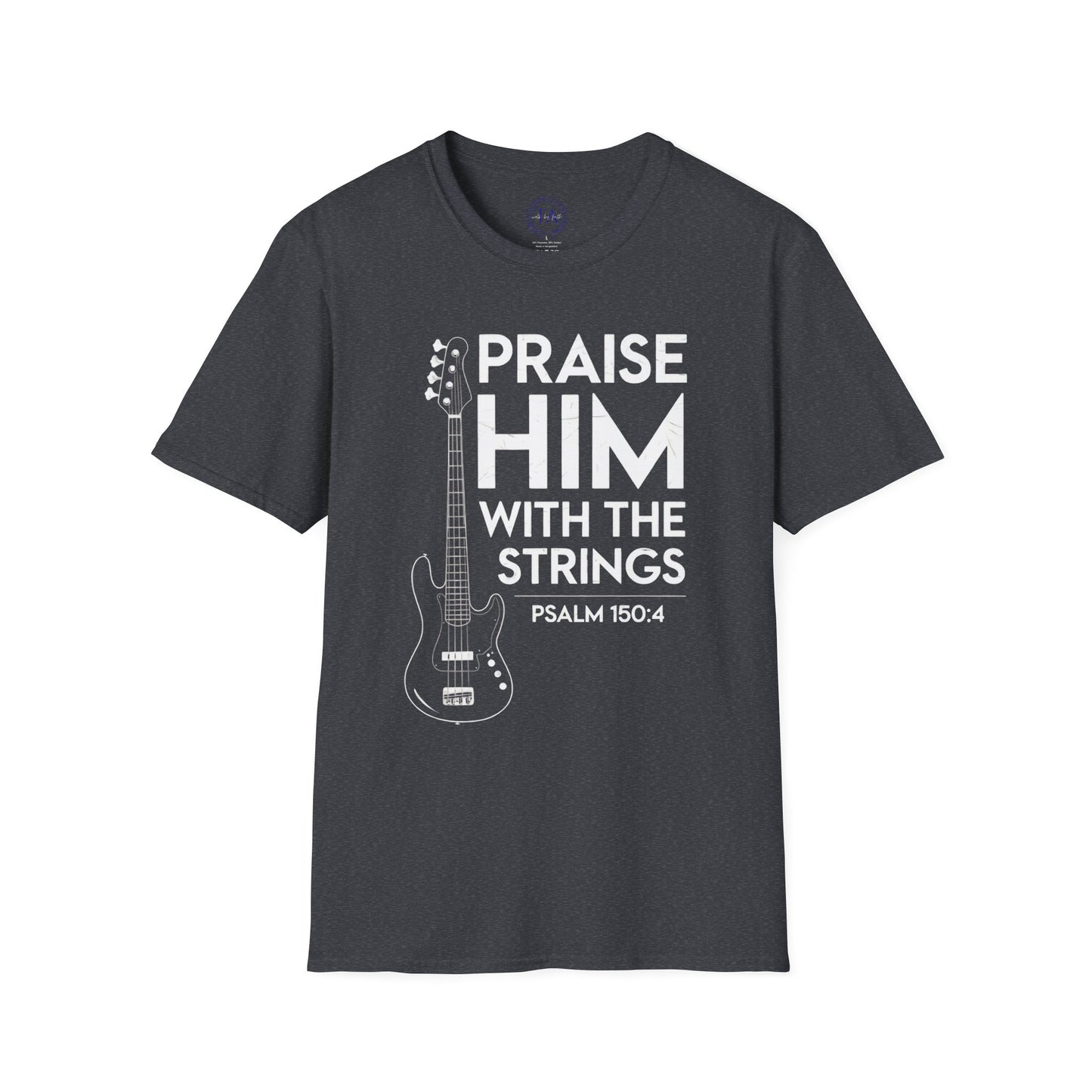 Faith Inspired Guitar T-Shirt - Praise Hime With The Strings - Psalm 150:4