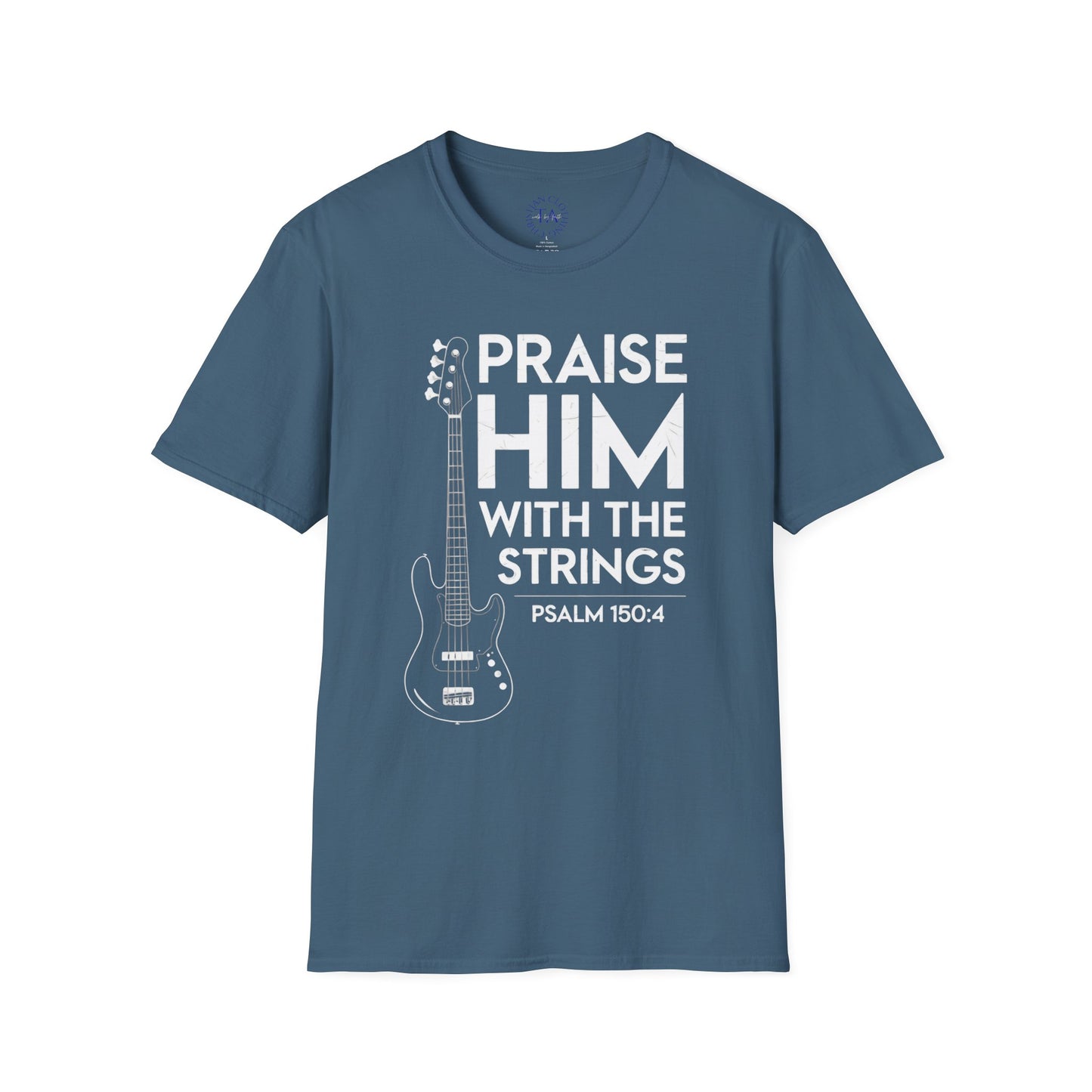 Faith Inspired Guitar T-Shirt - Praise Hime With The Strings - Psalm 150:4