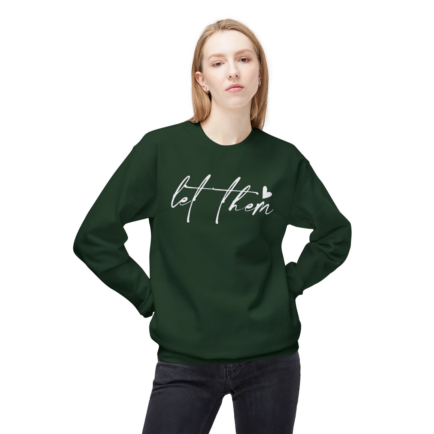 Let Them - Sweatshirt, Mental Health Awareness, Cozy Gift, Inspirational Apparel, Casual Outfit