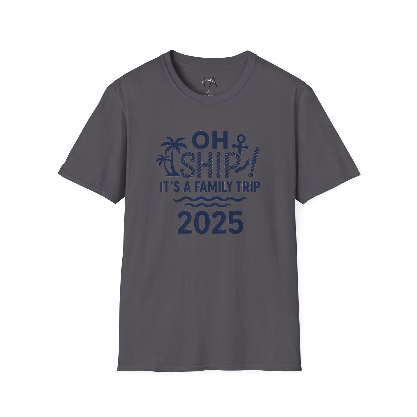 Family Cruise Vacation T-Shirt - Oh Ship, It's A Family Trip