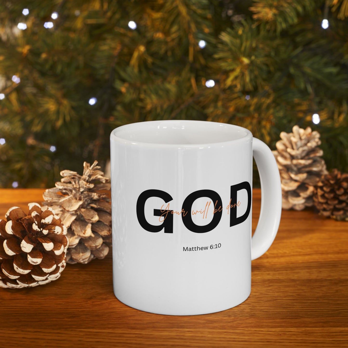 Faith Inspired Mug with "your will be done" Message