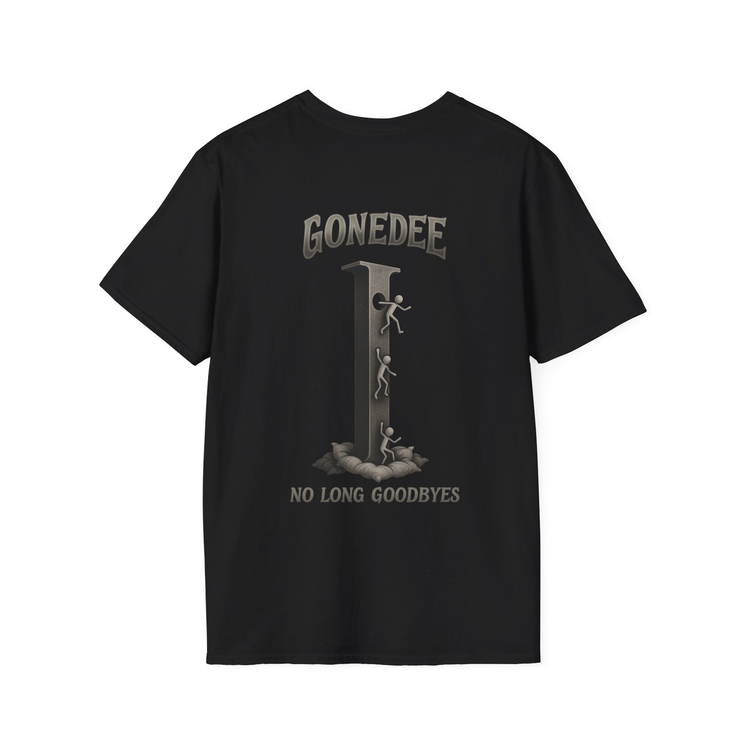 Gonedee, No Long Goodbyes - Graphic Unisex Tee - Casual Comfort Shirt for Friends