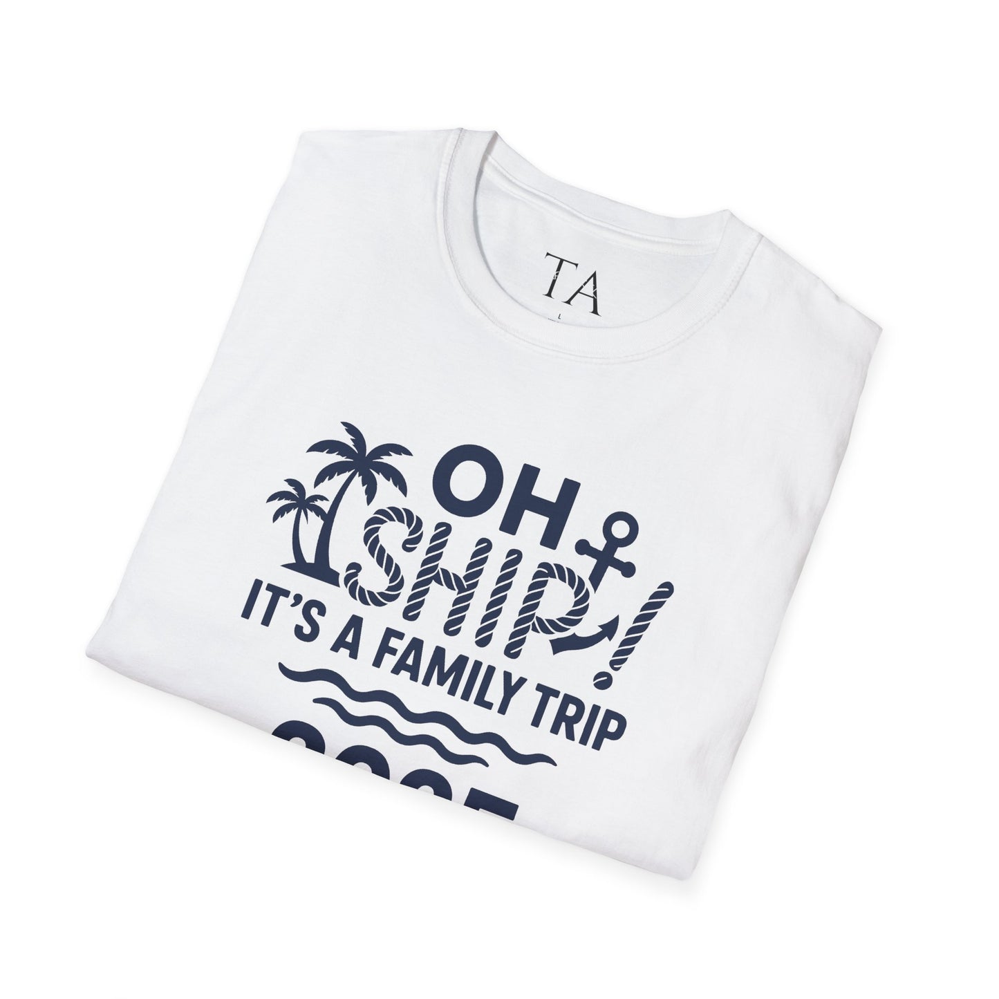 Family Cruise Vacation T-Shirt - Oh Ship, It's A Family Trip