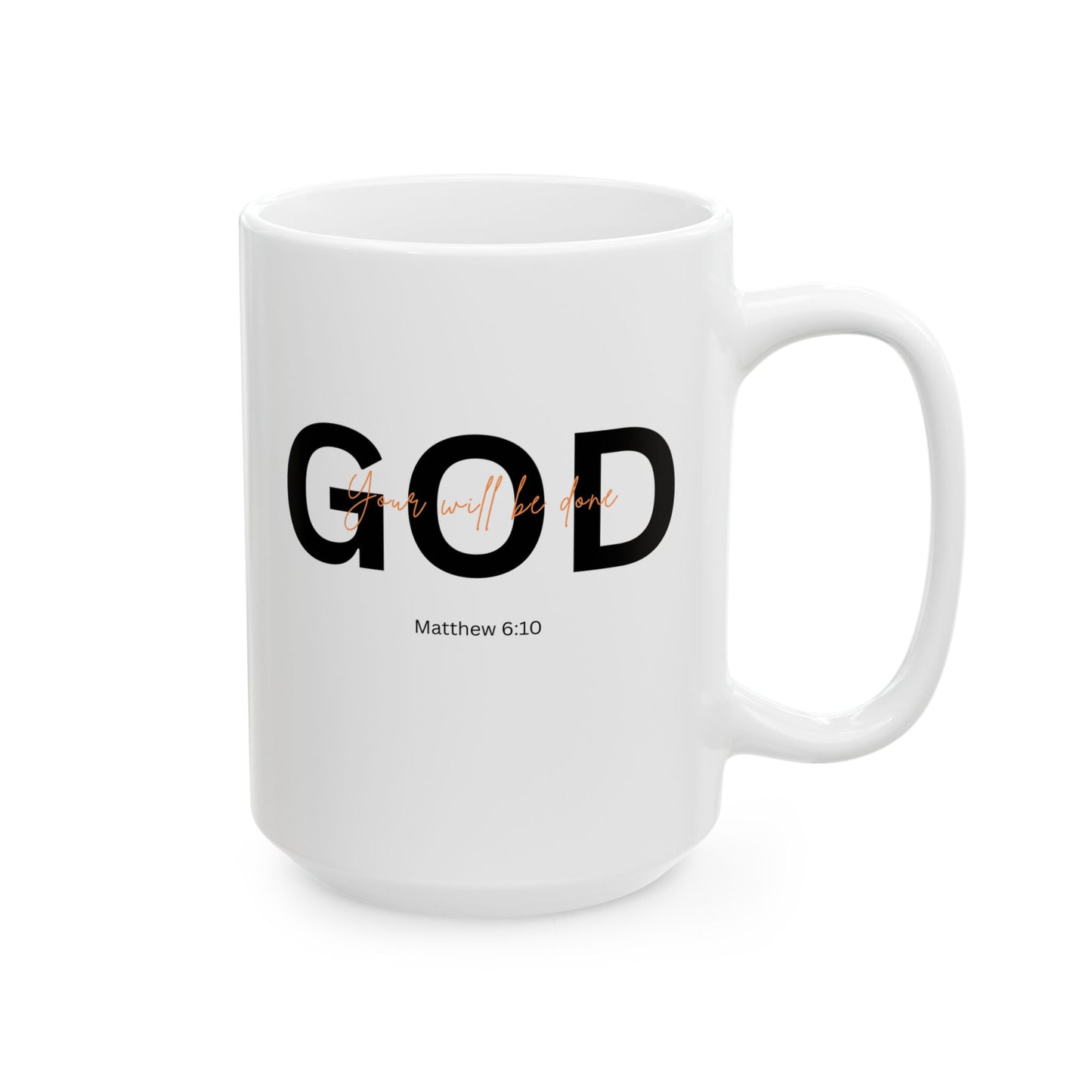 Faith Inspired Mug with "your will be done" Message