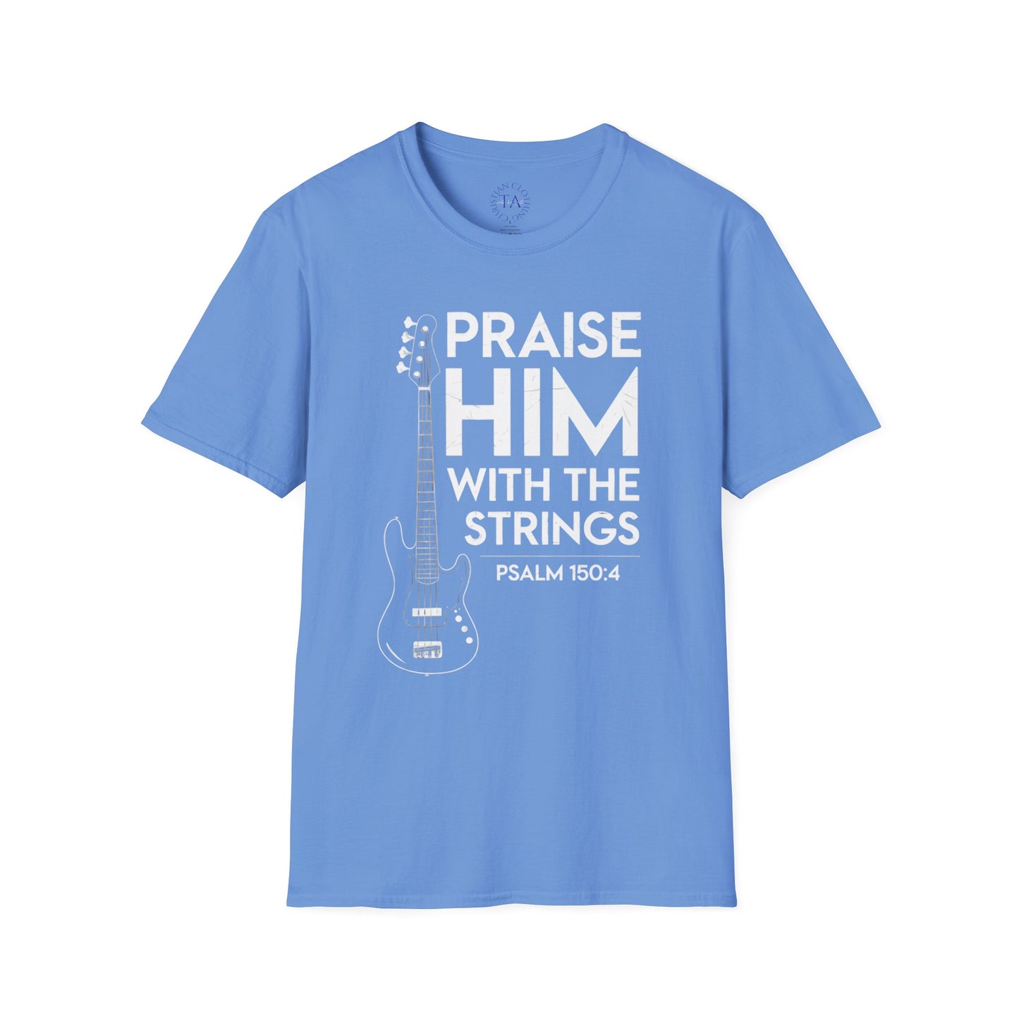 Faith Inspired Guitar T-Shirt - Praise Hime With The Strings - Psalm 150:4
