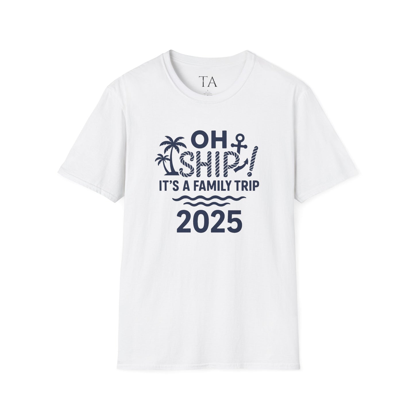 Family Cruise Vacation T-Shirt - Oh Ship, It's A Family Trip