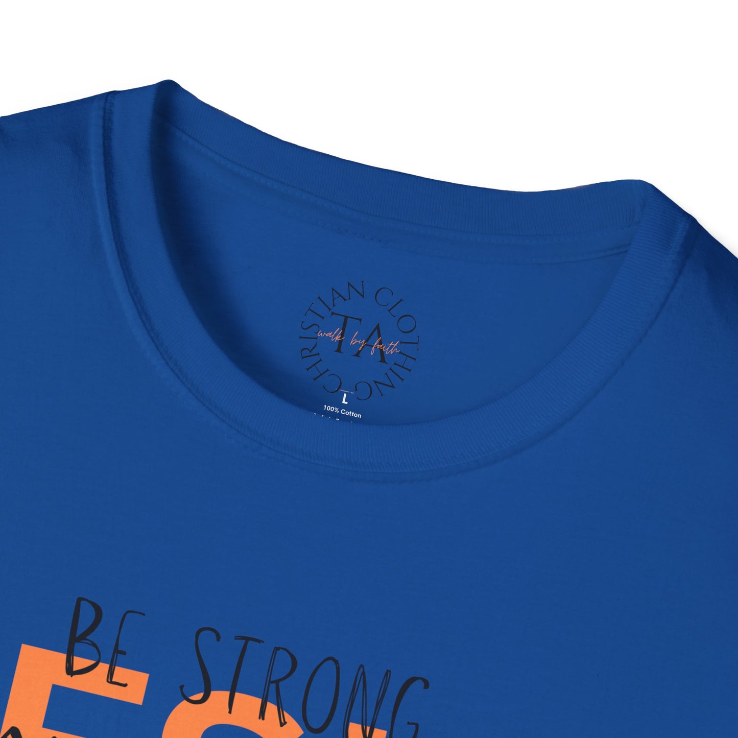 Faith Inspired T-Shirt - Be Strong, Stay Strong Jesus Message