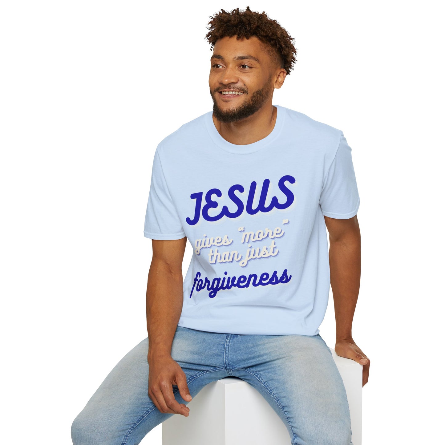 Faith Inspired Jesus Unisex T-Shirt - JESUS gives more than just forgiveness