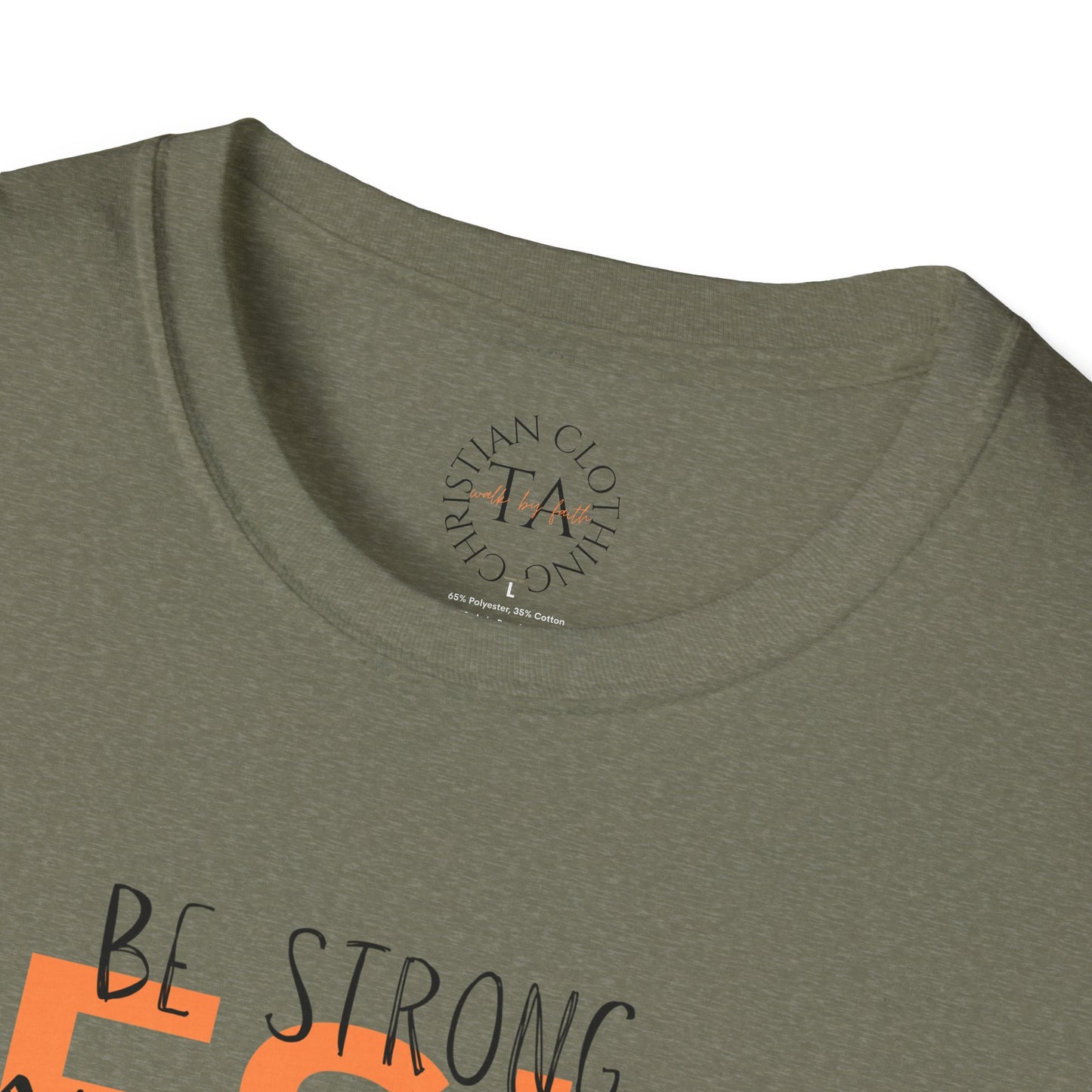 Faith Inspired T-Shirt - Be Strong, Stay Strong Jesus Message