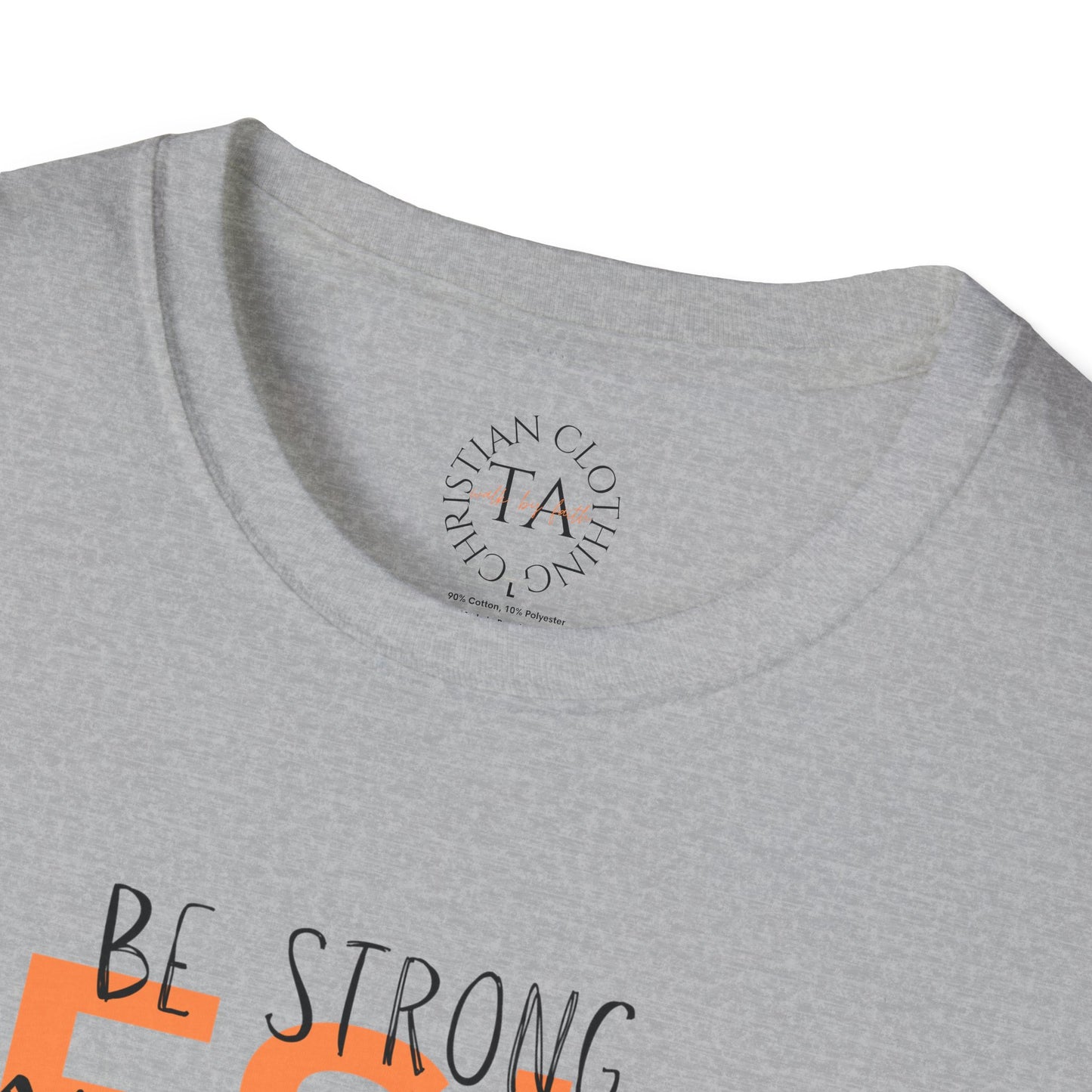 Faith Inspired T-Shirt - Be Strong, Stay Strong Jesus Message