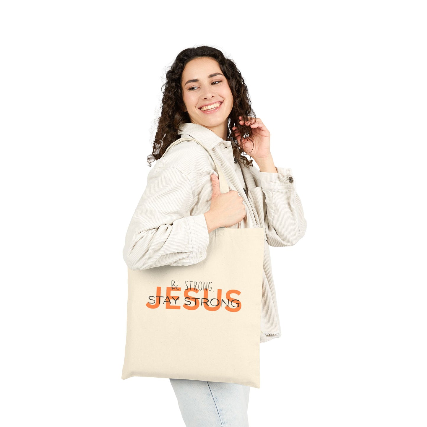 Cotton Canvas Tote Bag - Be Strong, Stay Strong Message