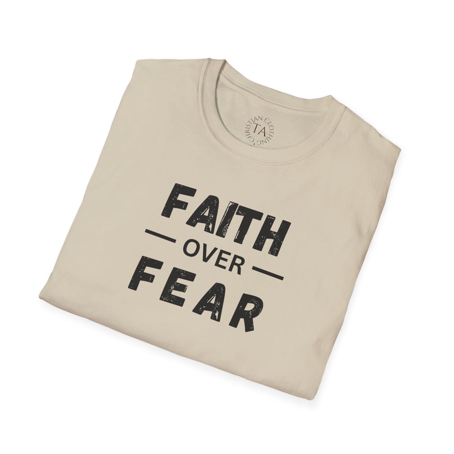 Faith Inspired Unisex T-Shirt - Faith Over Fear Design
