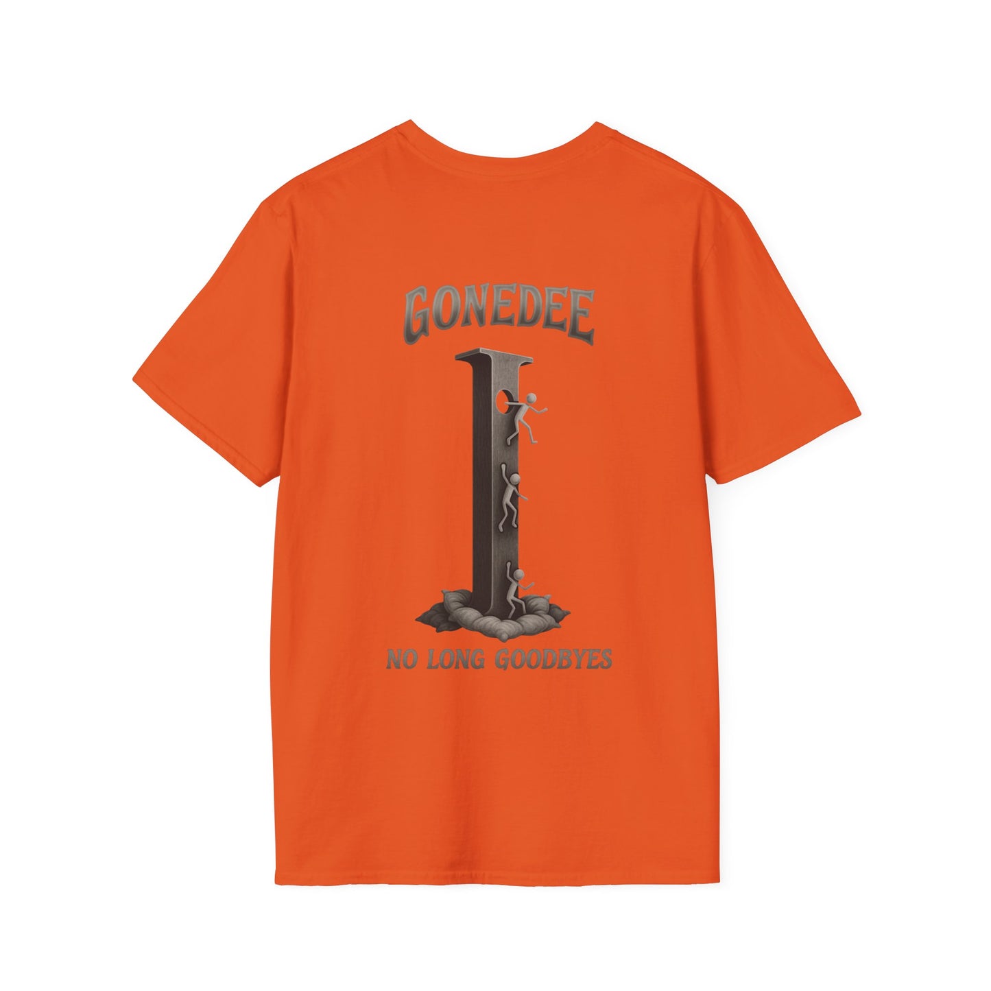 Gonedee, No Long Goodbyes - Graphic Unisex Tee - Casual Comfort Shirt for Friends