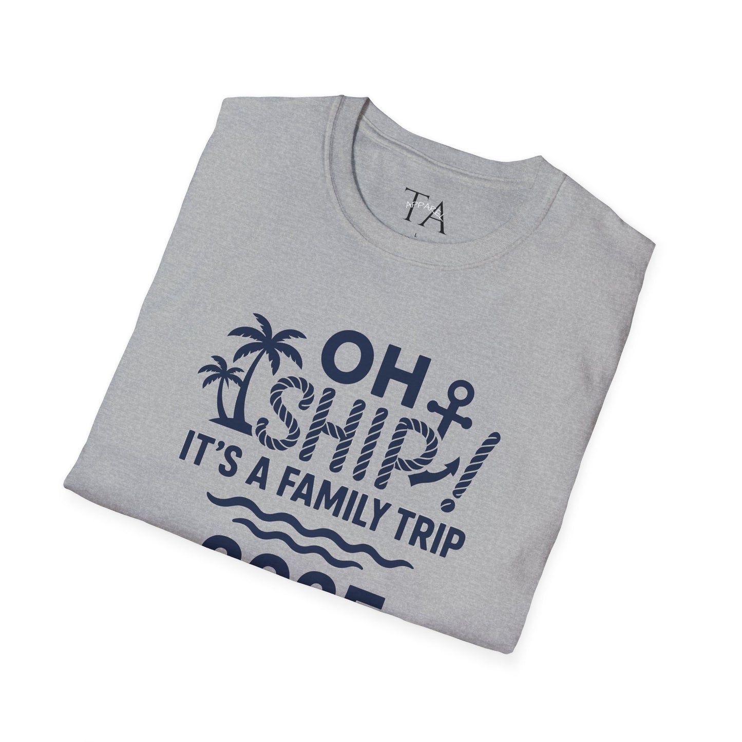 Family Cruise Vacation T-Shirt - Oh Ship, It's A Family Trip