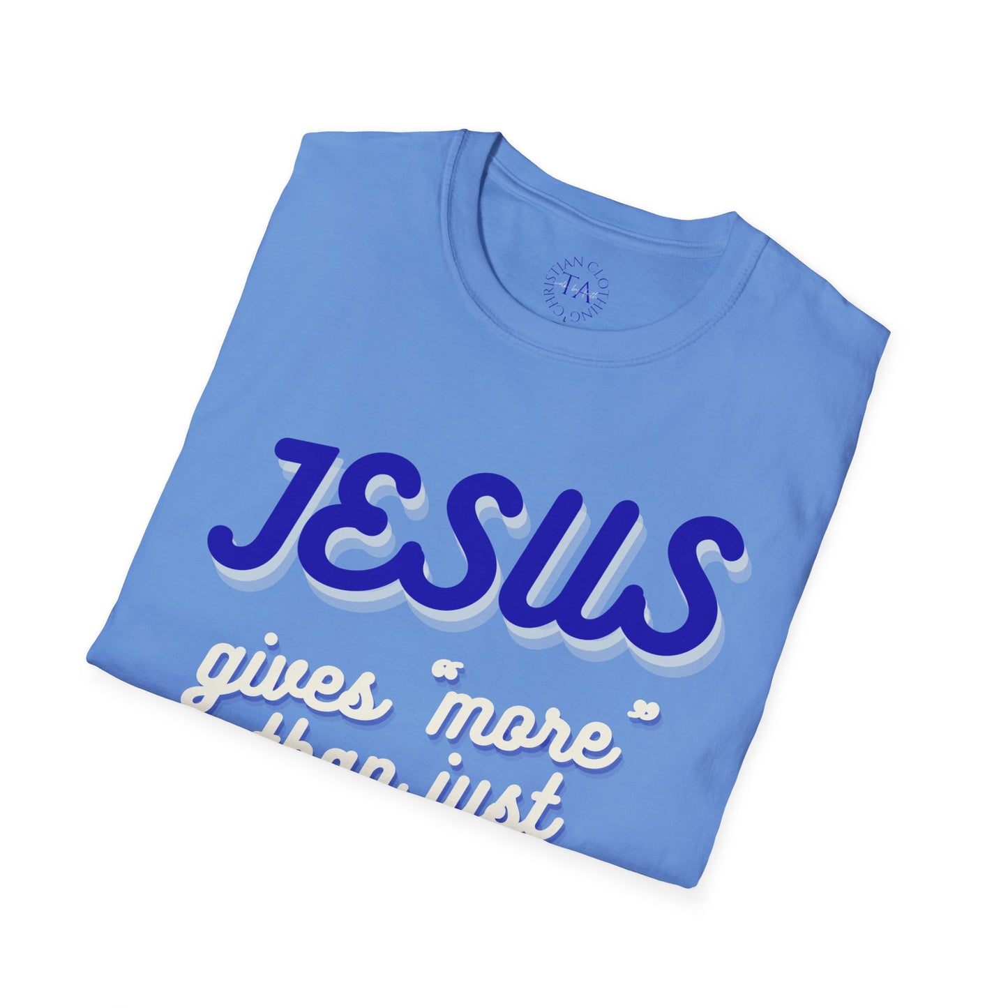Faith Inspired Jesus Unisex T-Shirt - JESUS gives more than just forgiveness