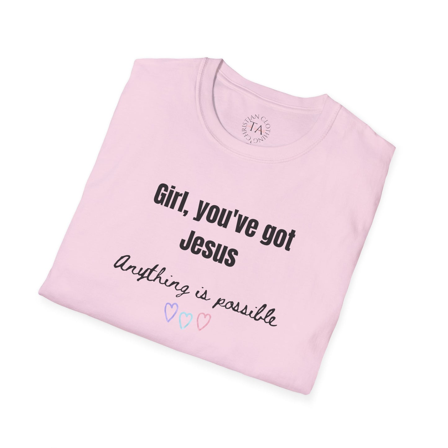 Faith Inspired Jesus T-Shirt Girl, You've got Jesus