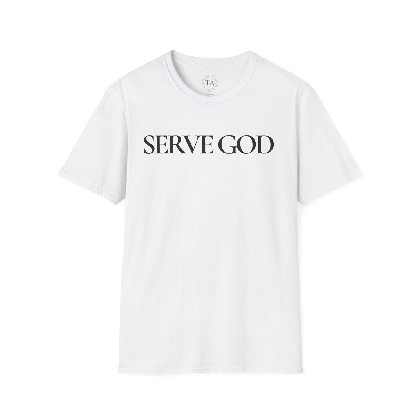 Faith Inspired "Serve God" T-Shirt - Inspirational Faith-Based Christian Gift