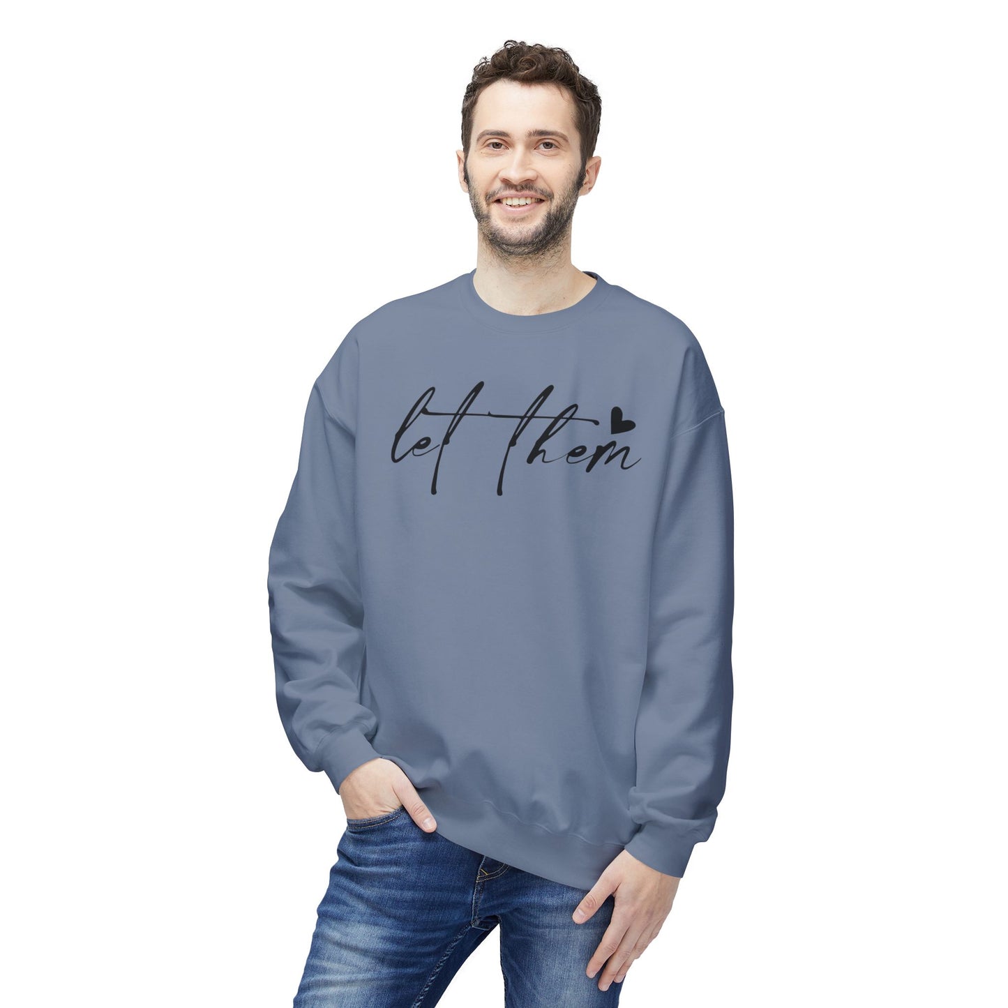 Let Them - Sweatshirt, Mental Health Awareness, Cozy Gift, Inspirational Apparel, Casual Outfit