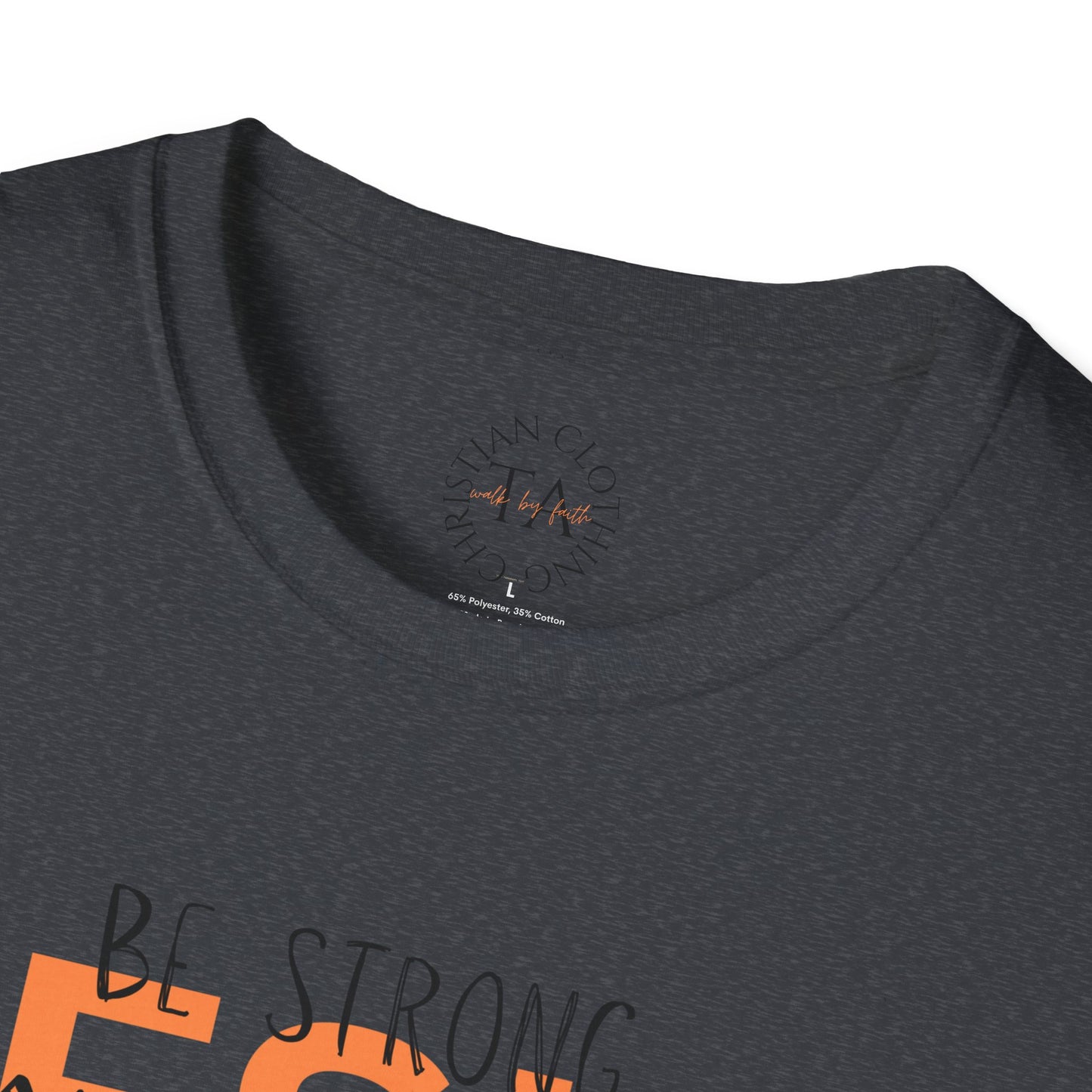 Faith Inspired T-Shirt - Be Strong, Stay Strong Jesus Message