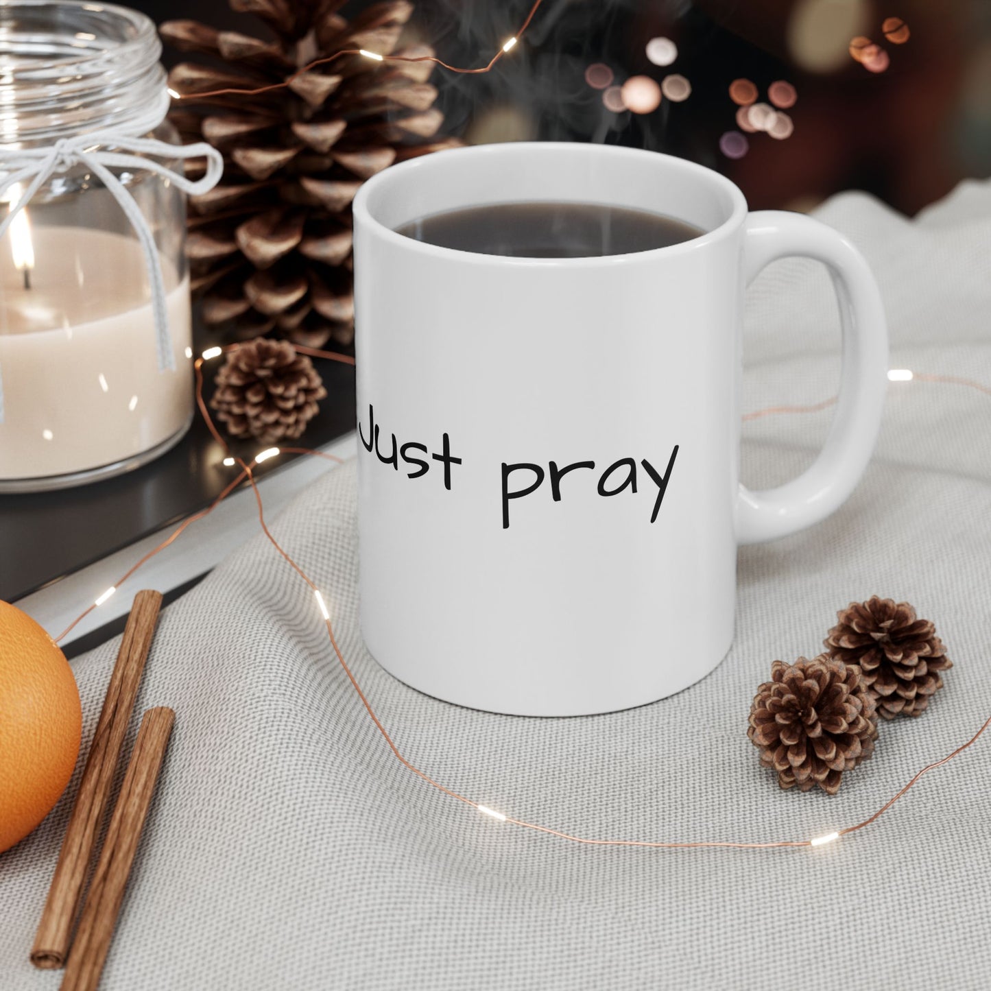 Faith Inspired "Just Pray" Ceramic Mug, Coffee Cup Gift for Friends, Black Text, Housewarming, Birthday, Just Sayin', Tea Lovers, Office Decor
