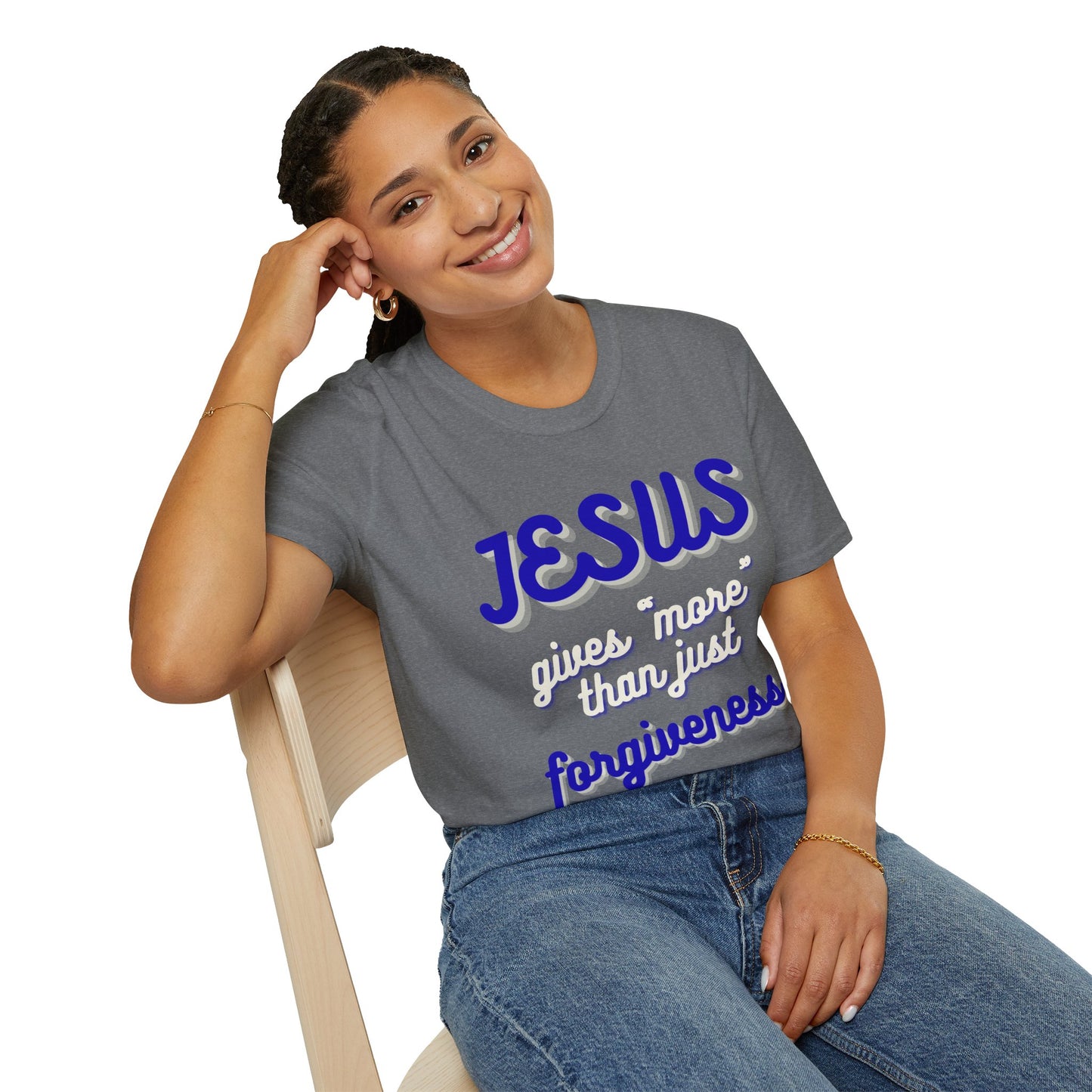 Faith Inspired Jesus Unisex T-Shirt - JESUS gives more than just forgiveness
