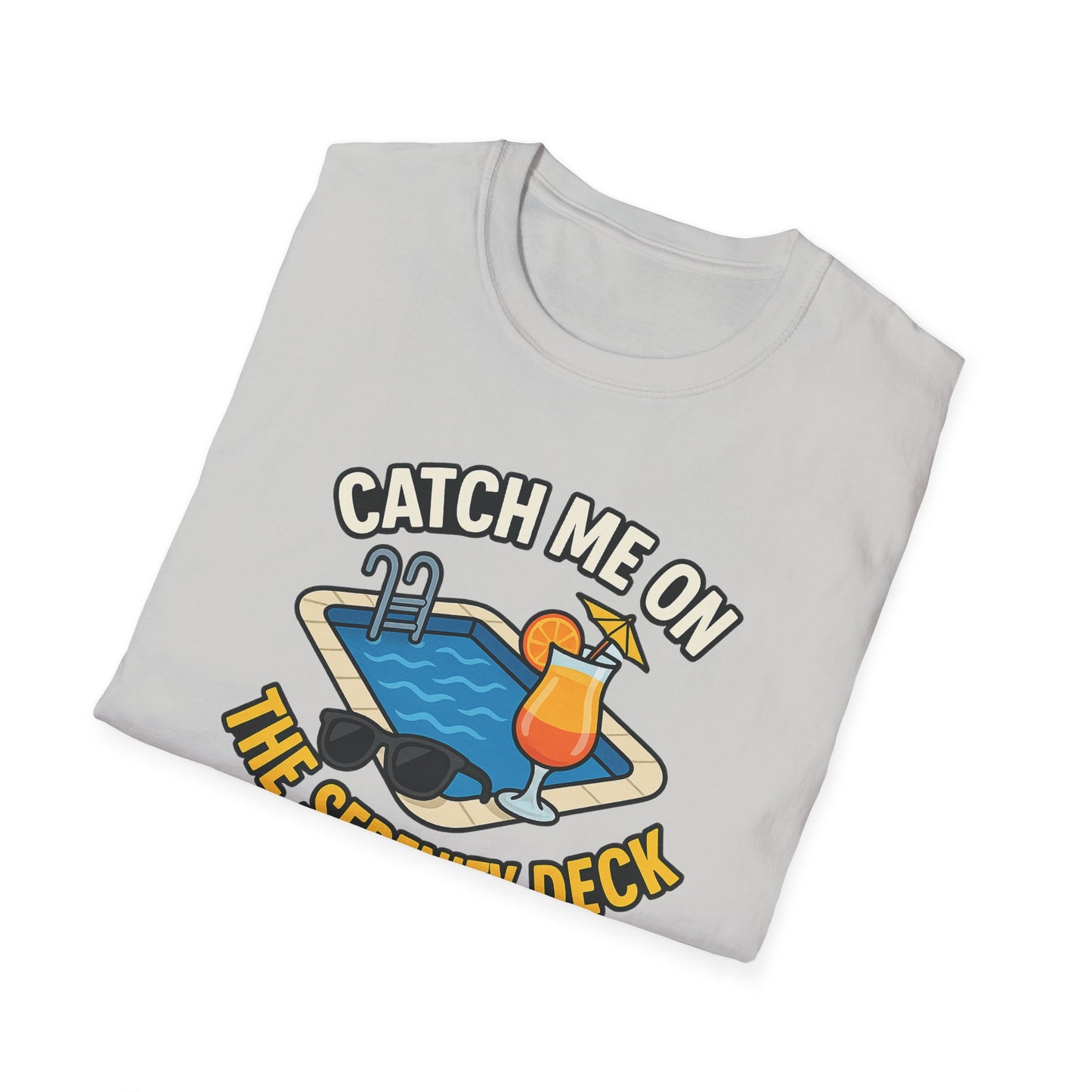 Catch Me on the Serenity Deck Unisex Softstyle T-Shirt, Relaxation Tee, Vacation T-Shirt, Beachwear, Gift for Travel Lovers