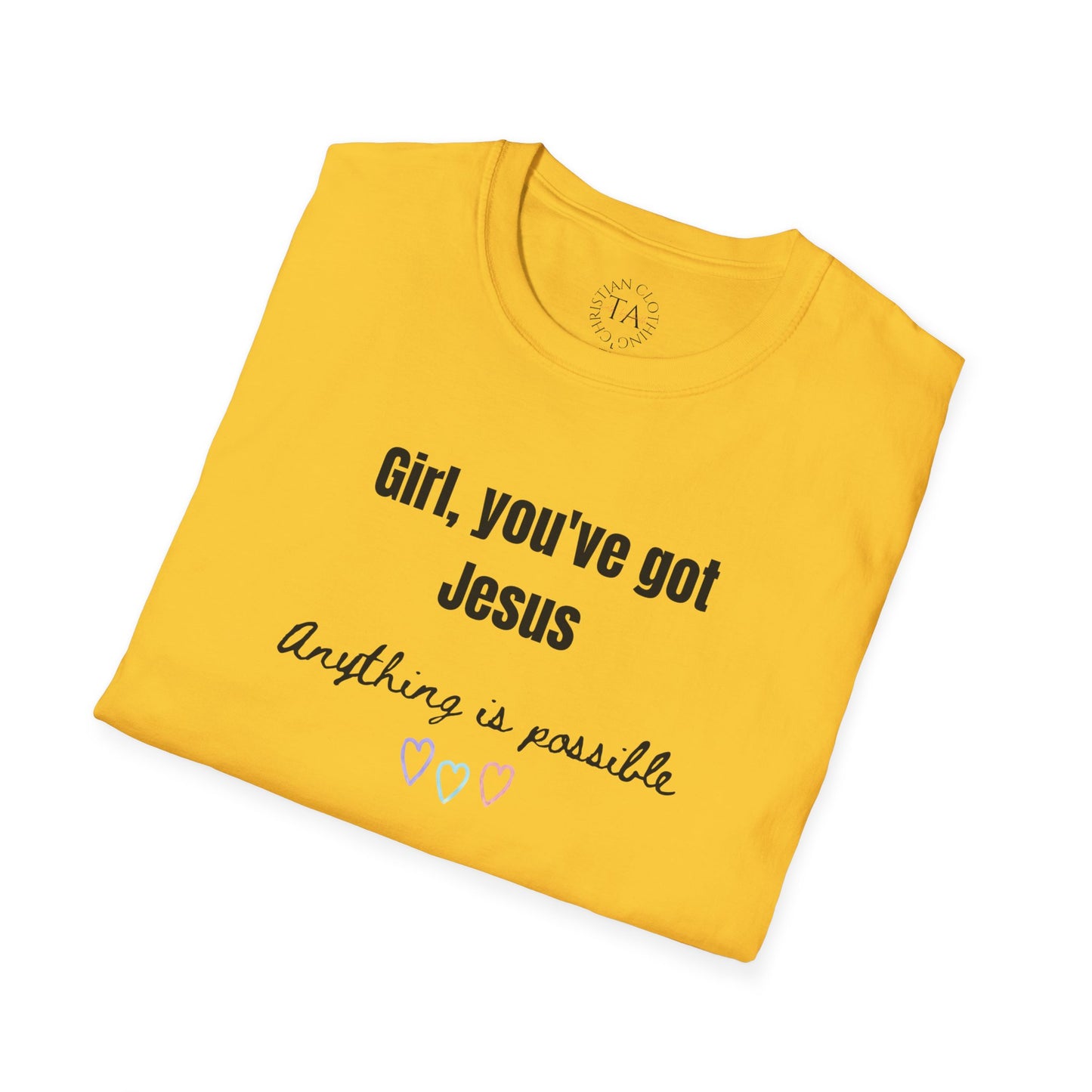 Faith Inspired Jesus T-Shirt Girl, You've got Jesus
