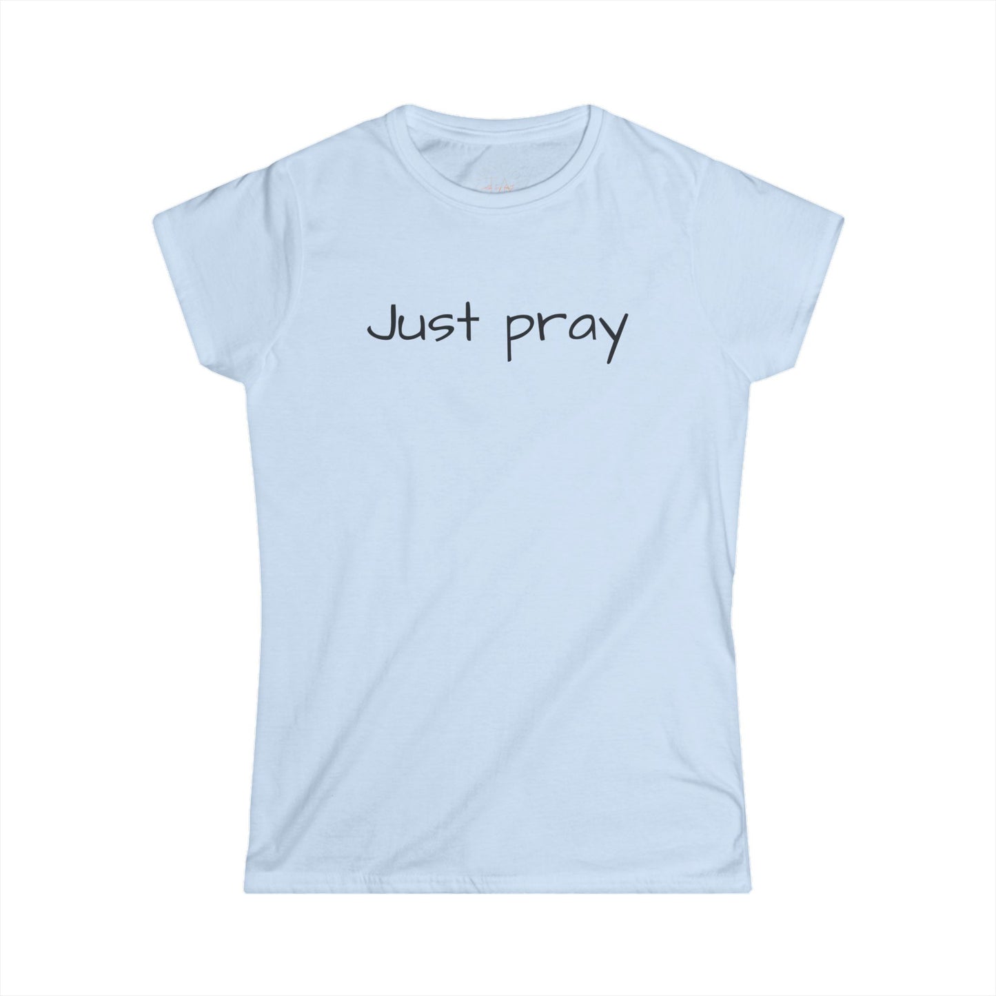 Women’s Inspirational Tee - Just Pray, Motivational Shirt, Faith-based T-Shirt, Casual Wear, Gift for Her, Spiritual Apparel